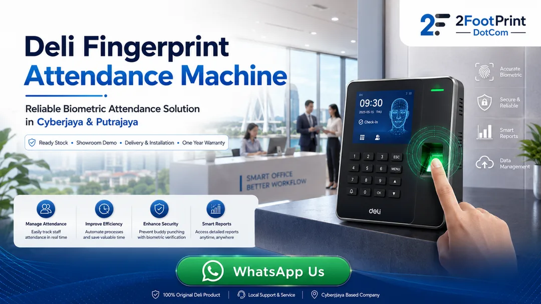 Deli fingerprint attendance machine supplier in Cyberjaya 2FootPrint DotCom near Putrajaya with showroom demo delivery installation user training and onsite service