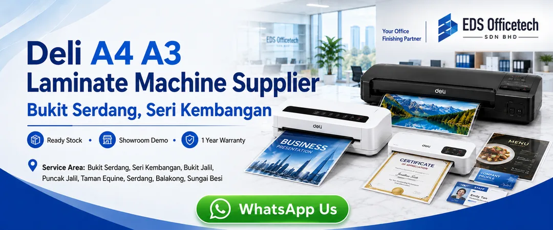 Deli A4 A3 laminate machine supplier Bukit Serdang EDS Officetech Seri Kembangan