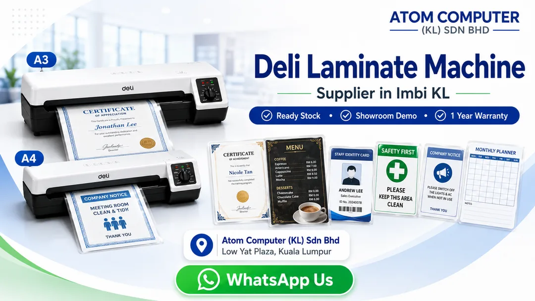 Deli laminate machine supplier Imbi Bukit Bintang KL Atom Computer Low Yat Plaza