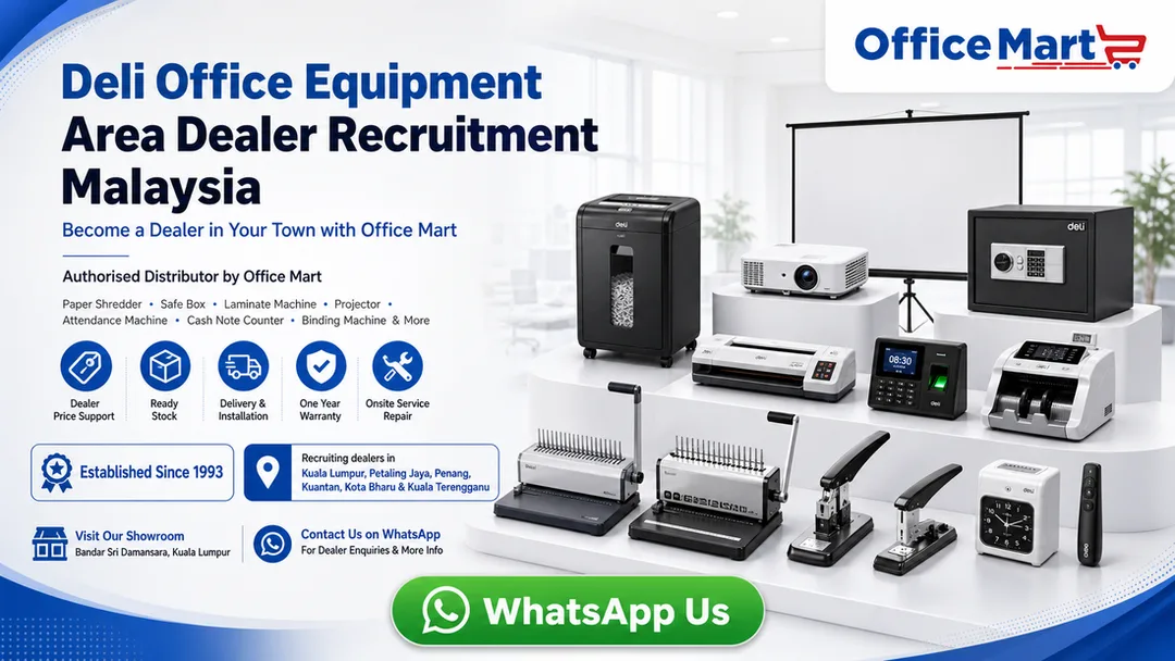 Deli office equipment area dealer recruitment Malaysia by Office Mart authorised distributor with paper shredder safe box laminator attendance machine cash counter binding machine and projector