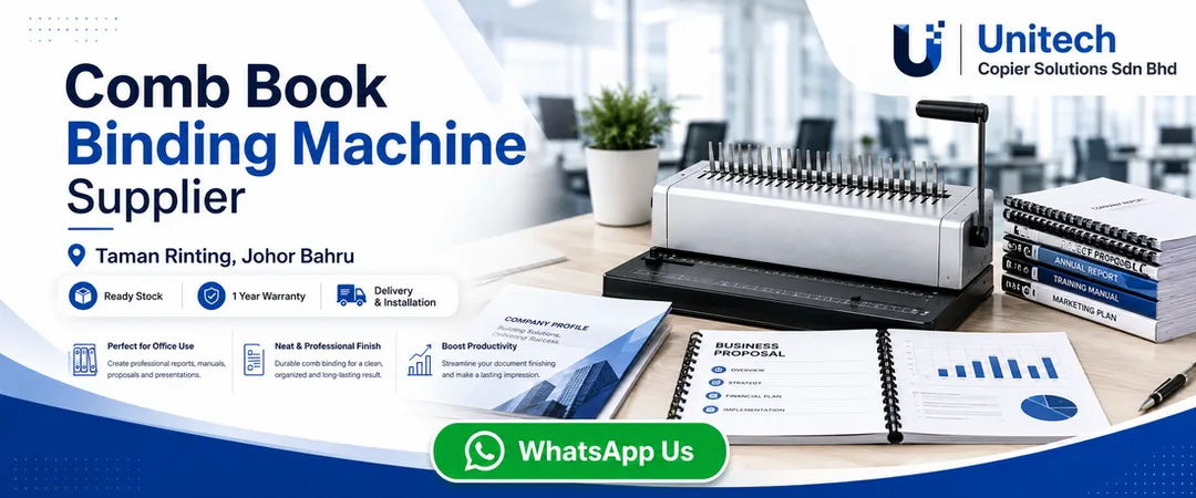 Comb book binding machine supplier in Taman Rinting Johor Bahru Unitech Copier Solutions with ready stock warranty delivery installation showroom demo and onsite service